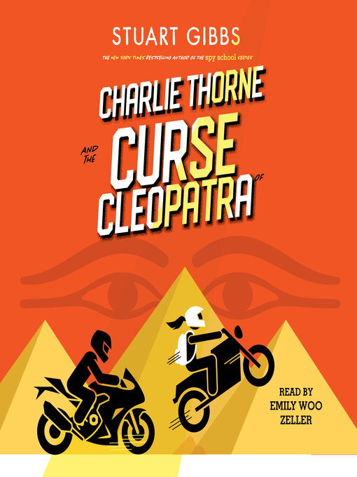 Title details for Charlie Thorne and the Curse of Cleopatra by Stuart Gibbs - Available